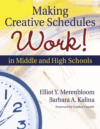 MAKING CREATIVE SCHEDULES WORK IN MIDDLE