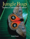JUNGLE BUGS : MASTERS OF CAMOUFLAGE AND