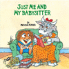 JUST ME & MY BABYSITTER