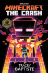 Crash: An Official Minecraft Novel ( Minecraft )