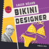 Louis Reard: Bikini Designer (First in Fashion)