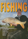 HOW TO IMPROVE AT FISHING