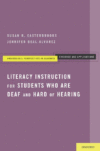 LITERACY INSTR FOR STUDENTS WHO ARE DEAF
