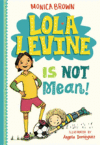 Lola Levine Is Not Mean! #1 ( Lola  Levine )