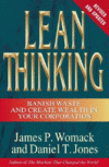 LEAN THINKING : BANISH WASTE AND CREATE