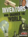 INVENTORS WHO CHANGED THE WORLD
