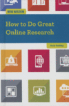 HOW TO DO GREAT ONLINE RESEARCH