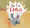 How to Be Famous