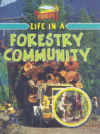LIFE IN A FORESTRY COMMUNITY