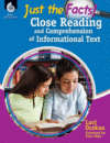 JUST THE FACTS : CLOSE READING & COMPR