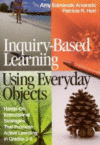 INQUIRY-BASED LEARNING USING EVERYDAY OB