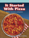 IT STARTED WITH PIZZA