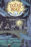 Forbidden Expedition #2  ( Polar Bear Explorers' C