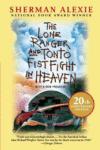 Lone Ranger and Tonto Fistfight in Heaven (20th An
