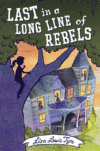 LAST IN A LONG LINE OF REBELS