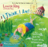 I Think, I Am!: Teaching Kids the Power of Affirma