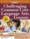 Challenging Common Core Lang Arts Lessons Gr 5
