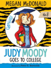 Judy Moody Goes to College #8 ( Judy Moody )