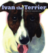 IVAN THE TERRIER