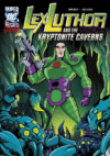 LEX LUTHOR & THE KRYPTONITE CAVERNS