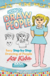 How to Draw People: Easy Step-By-Step Drawing of