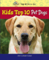 KIDS TOP 10 PET DOGS