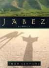 JABEZ : A NOVEL