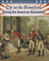 LIFE ON THE HOMEFRONT DURING THE AMERICA