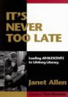 IT'S NEVER TOO LATE : LEADING ADOLESCENT