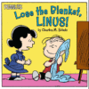 LOSE THE BLANKET  LINUS