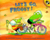 LET'S GO  FROGGY!