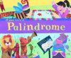 IF YOU WERE A PALINDROME
