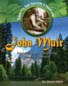 JOHN MUIR : PROTECTING AND PRESERVING TH
