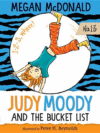 Judy Moody and the Bucket List #13 ( Judy Moody )