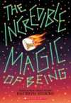 Incredible Magic of Being