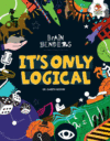IT S ONLY LOGICAL