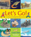 LET'S GO : THE STORY OF GETTING FROM HER