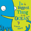 I'm the Biggest Thing in the Ocean! (Board)