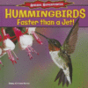 Hummingbirds: Faster Than a Jet! ( Animal Superpow