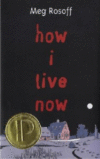 HOW I LIVE NOW (HC)
