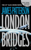 LONDON BRIDGES (ALEX CROSS NOVELS)