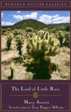 Land of Little Rain (Revised) ( Penguin Nature Cla