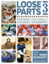 Loose Parts 3: Inspiring Culturally Sustainable E