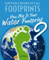 HOW BIG IS YOUR WATER FOOTPRINT?