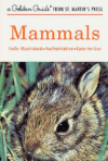 MAMMALS : A GUIDE TO FAMILIAR AMERICAN S
