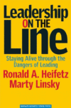 LEADERSHIP ON THE LINE : STAYING ALIVE T