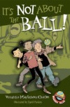 It's Not About the Ball! ( Easy-To-Read Wonder Tal