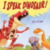 I SPEAK DINOSAUR
