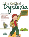 IT'S CALLED DYSLEXIA