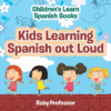 Kids Learning Spanish Out Loud Children's Learn S